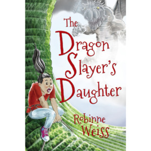 The Dragon Slayer’s Daughter - The Kiwi Kids' Bookstore