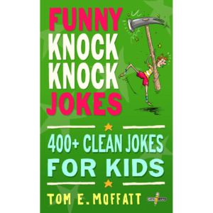 Funny Knock Knock Jokes - The Kiwi Kids' Bookstore