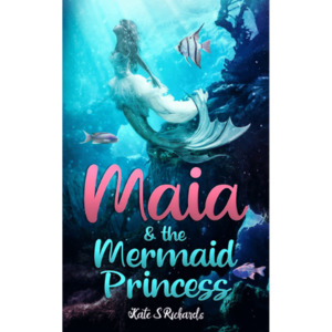 Products: Maia and the Mermaid Princess - The Kiwi Kids' Bookstore