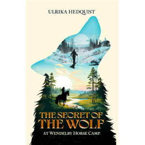 Products: The Secret of the Wolf at Wendelby Horse Camp - The Kiwi Kids' Bookstore