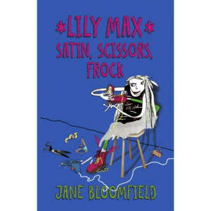 Lily Max - Satin, Scissors, Frock 1 - The Kiwi Kids' Bookstore