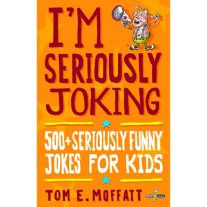 Products: I’m Seriously Joking - 500+ Seriously Funny Jokes For Kids - The Kiwi Kids' Bookstore