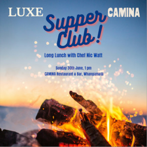 The Luxe Edit: THE LUXE EDIT - SUPPER CLUB AT CAMINA