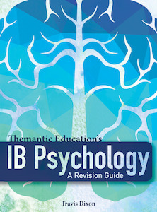 IB Psychology - A Revision Guide (Old Course - 2017)