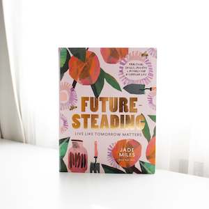 Preserving Canning: Futuresteading: Live like tomorrow matters