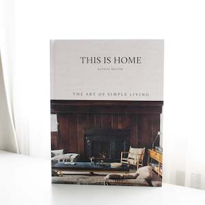 This is Home: The Art of Simple Living