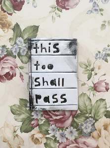 This too shall pass tile
