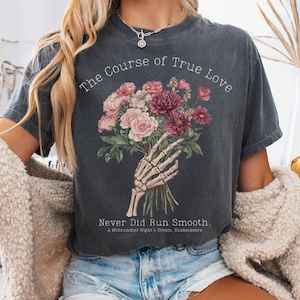 The Course of True Love Never Did Run Smooth - Shakespeare Shirt