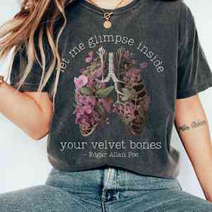 Edgar Allan Poe shirt - let me glimpse inside your velvet bones shirt
