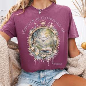 Forever Is Composed Of Nows Emily Dickinson Tee