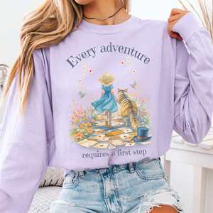 Every Adventure Requires a First Step Alice Long Sleeve