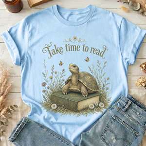 All T Shirts: Take Time to Read Literary T-Shirt
