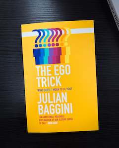 Philosophy: The Ego Trick: What Does it Mean to Be You?