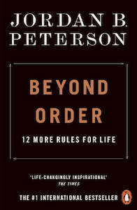 Philosophy: Beyond Order: 12 More Rules for Life