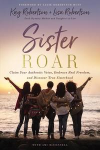 Religion: Sister Roar: Claim Your Authentic Voice, Embrace Real Freedom and Discover True Sisterhood