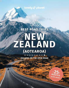 Travel Writing: Best Road Trips of New Zealand Aotearoa