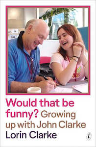 Comedy: Would That Be Funny? Growing Up With John Clarke