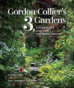 Gordon Collier's 3 Gardens: Titoki Point Anacapri The White House