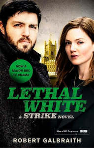 Crime Mystery: Lethal White: A Strike Novel #4