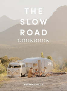 Cooking: The Slow Road Cookbook