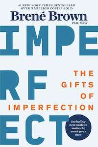 Self Help: The Gifts of Imperfection