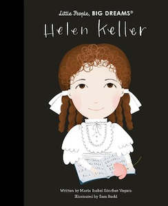Little People Big Dreams: Helen Keller (Hardback)