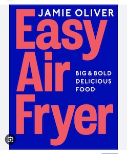 Easy Air Fryer: Big & Bold Delicious Food