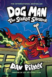 Children Books: Dog Man #12: The Scarlet Shedder