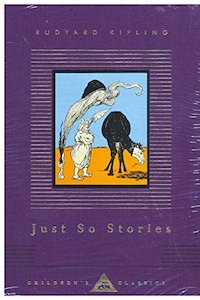 Literary Non Fiction: Just So Stories (Clothbound, Illustrated Hardback Edition)