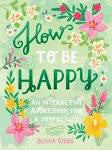 How to Be Happy