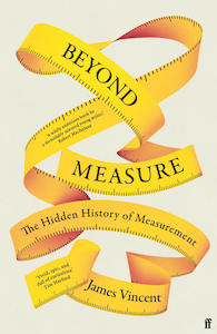 History: Beyond Measure: The Hidden History of Measurement