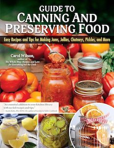 Cooking: Guide to Canning and Preserving Food: Easy Recipes and Tips for Making Jams, Jelies, Chutneys, Pickles, and More