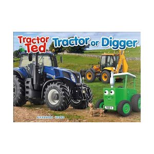 Tractor Ted Tractor or Digger