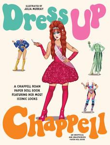 Dress-Up Chappell: A Chappell Paper Doll Book Featuring Her Most Iconic Looks
