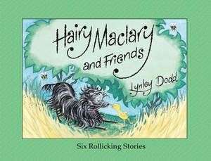 Hairy Maclary and Friends: Six Rollicking Stories (Hardback)
