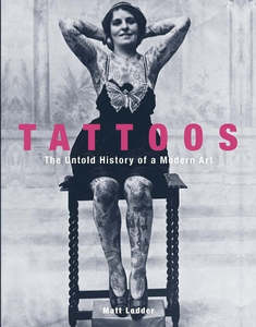 History: Tattoos: The Untold History of a Modern Art