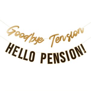 Happy Retirement Goodbye Tension Hello Pension Banner