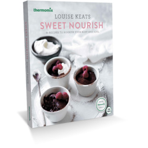 Sweet Nourish Cookbook for Thermomix® TM31 TM5 TM6