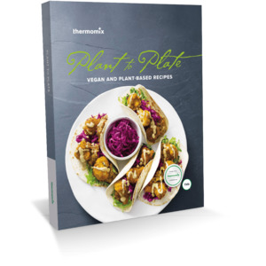 Best Sellers: Plant to Plate Cookbook – Thermomix® vegan and plant-based recipes for Thermomix® TM5 TM6