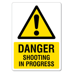 Products: Danger Sign – Shooting In Progress