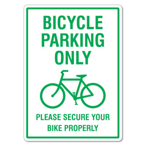 Bicycle Parking Sign, Please Secure Your Bike Properly