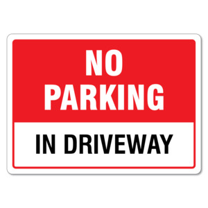 Products: Parking Sign – No Parking In Driveway