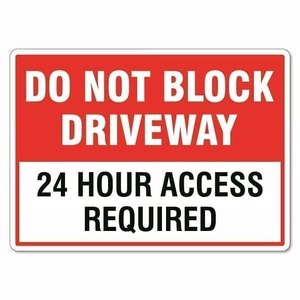 Do Not Block Driveway Sign