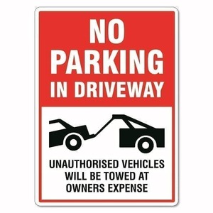 No Parking In Driveway Tow Away Sign