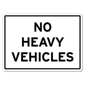 Products: No Heavy Vehicles Sign