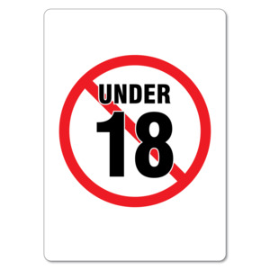 Products: Age Restriction Sign – No Under 18