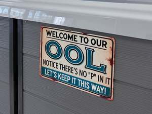 Popular Items: Funny Pool Sign – “Welcome to Our Pool” Metal Sign