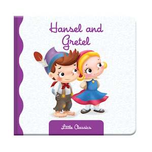 First Books: Little Classics Books Hansel & Gretel