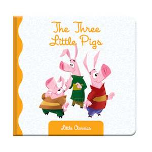 First Books: Little Classics Books Three Little Pigs