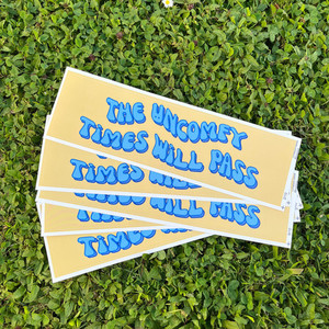 Bumper stickers The Uncomfy Project